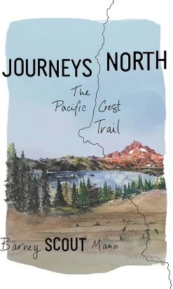 The Mountaineers Books Journeys North: The Pacific Crest Trail -Freedom Camping Store 1000 794