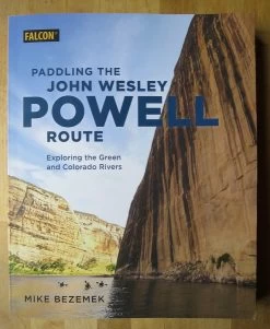 Falcon Guides Paddling The John Wesley Powell Route: Exploring The Green And Colorado Rivers -Freedom Camping Store IMG 2649