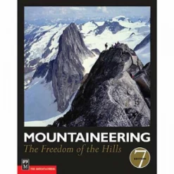 The Mountaineers Books Mountaineering: The Freedom Of The Hills -Freedom Camping Store l35963